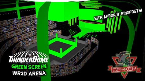 WWE THUNDERDOME GREEN SCREEN WR3D ARENA BY SEPKER YouTube