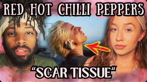 Never Listened To Red Hot Chili Peppers Until Today Scar Tissue Reaction Youtube