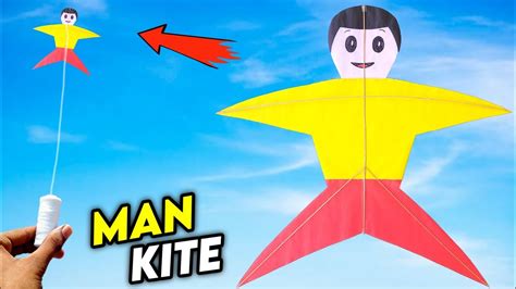 HOW TO MAKE MAN KITE New Man Kite Flying Homemade Paper Kite