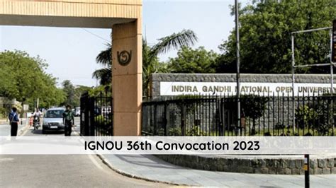 Ignou 36th Convocation 2023 On April 3 Check Important Instructions