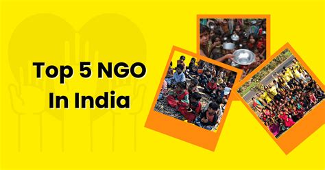 Top 5 Ngo In India Non Governmental Organizations