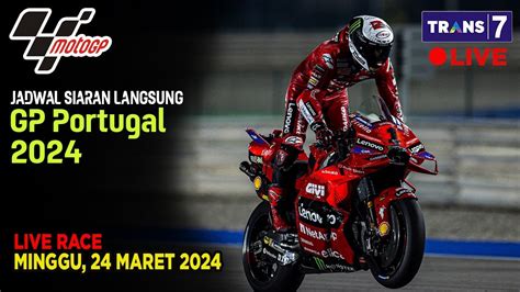 JADWAL SIARAN LANGSUNG RACE MOTO GP PORTUGAL SERI 2 HARI INI LIVE TRANS