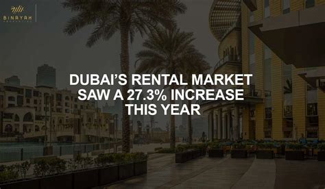 Dubais Rental Market Saw A 27 3 Increase This Year