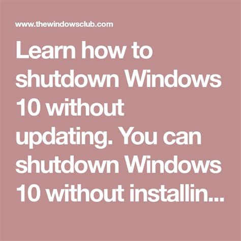 Learn How To Shutdown Windows Without Updating You Can Shutdown