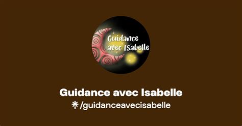 Guidance Avec Isabelle Instagram Facebook Tiktok Linktree