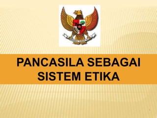 Pancasila Sebagai Sistem Etika Ppt