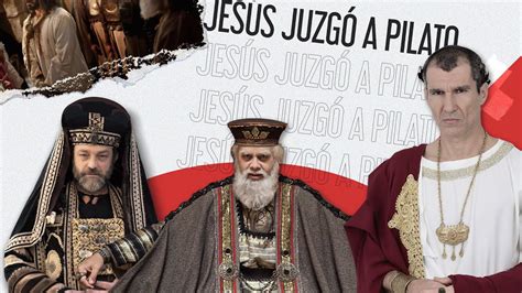 Jesús juzgó a Pilato YouTube