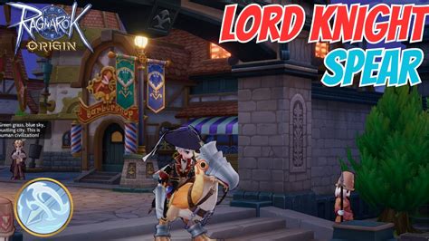 BUILD LORD KNIGHT SPEAR SPIRAL PIERCE Ragnarok Origin Global