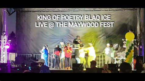 King Of Poetry Blaq Ice Live The Maywood Fest Youtube