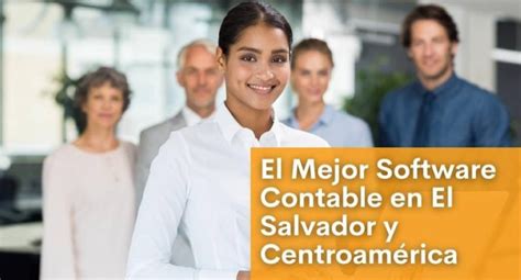 El Mejor Software Contable En El Salvador Y Centroamérica Diario El Mundo