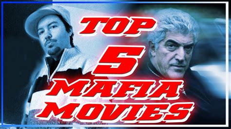 Top 5 Mafia Movies Youtube