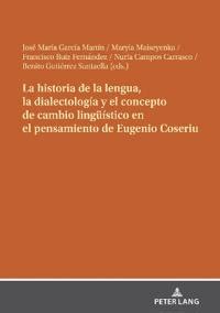 La Historia De La Lengua La Dialectolog A Y El Concepto De Cambio