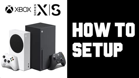 Xbox Series X How To Setup How To Setup Xbox Series X I S Instructions Video Help Youtube