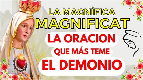 La Magn Fica Magn Ficat La Oracion Que Mas Teme El Demonio Hoy Lunes