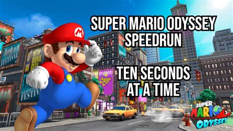 Everyday Speedrunning Super Mario Odyssey Seconds At A Time Part