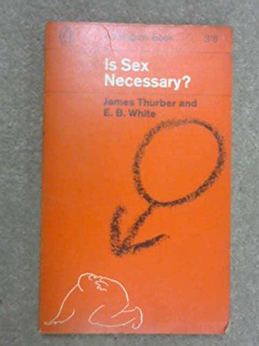 Is Sex Necessary James Thurber E B White Amazon Books