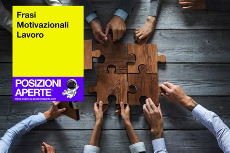 Frasi Motivazionali Lavoro Posizioni Aperte