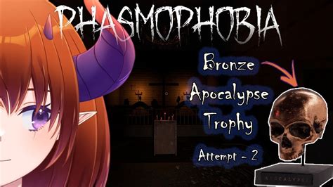 Phasmophobia Bronze Apocalypse Trophy Challenge Attempt Youtube