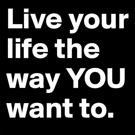 [最新] Live The Life The Way You Want 210226 Live Life The Way U Want