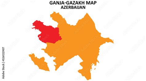 Ganja-Gazakh State and regions map highlighted on Azerbaijan map. Stock ...