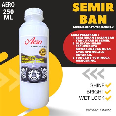 Jual Semir Ban Mobil Dan Motor Ml Perawatan Pengkilap Penghitam Ban