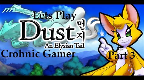 Lets Play Dust An Elysian Tail BLIND Part Three YouTube