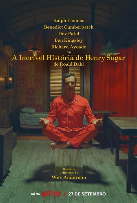 A Incrível História de Henry Sugar do diretor Wes Anderson estreia 27