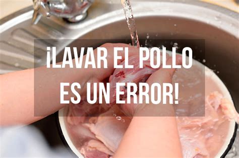 Por qué no deberías lavar el pollo antes de cocinarlo Cocina Vital