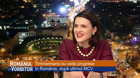 Romania La Vorbitor Timmermans Nu Vede Progrese In