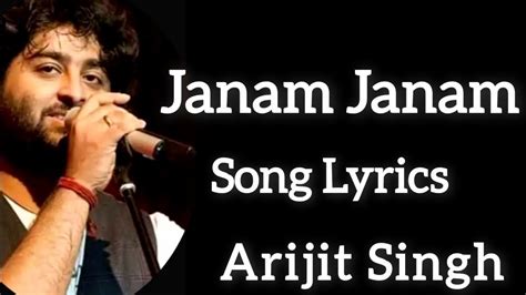 Janam Janam Lyrics Arijit Singh Shining Indian Music Youtube