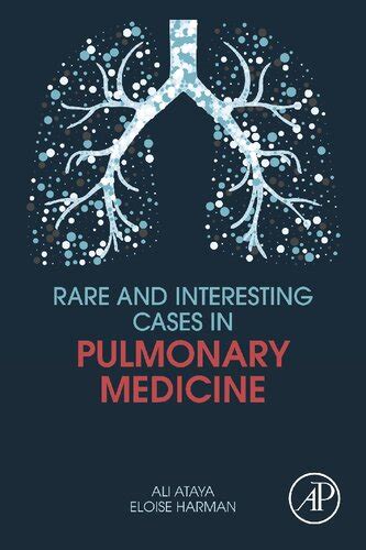 Rare and Interesting Cases in Pulmonary Medicine – AttentiveSons Store