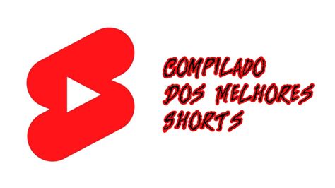 Compilado Dos Melhores Shorts YouTube