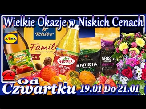 LIDL Nowa Gazetka Lidla Od Czwartku 19 01 2023 Wielkie Okazje W