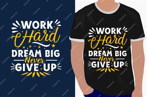 Premium Vector Work Hard Dream Big Never Give Up Motivation Quote Or