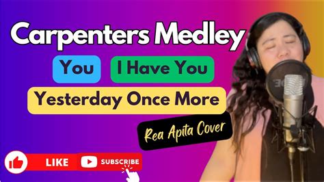 Carpenters Medley I You I I Have You I Yesterday Once More I Rea Apita Cover I Carpenters Medley