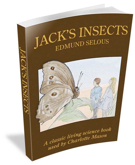 Jack's Insects — Simply Charlotte Mason