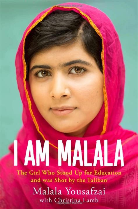 I Am Malala The Girl Who Stood Up For Education And Was Shot By The