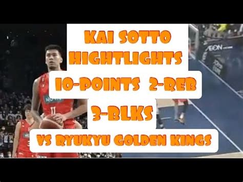 Kai Sotto Highlights Hiroshima Dragonflies Vs Ryukyu Golden Kings Japan