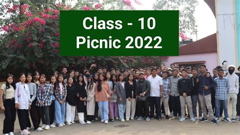 Class 10 Picnic 2022 Khumulwng Park Baramura Eco Park