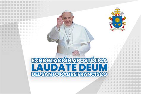 EXHORTACIÓN APOSTÓLICA LAUDATE DEUM DEL SANTO PADRE FRANCISCO