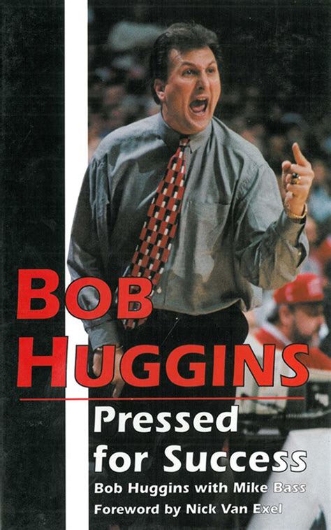 Bob Huggins: Pressed for Success eBook by Bob Huggins - EPUB | Rakuten