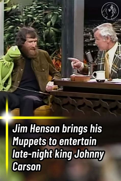 Jim Henson brings his Muppets to entertain late-night king Johnny ...