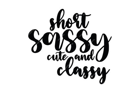 Premium Vector Short Sassy Cute And Classy