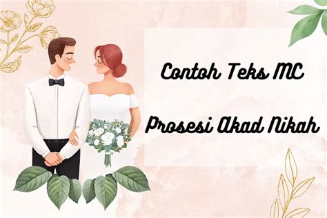 Contoh Teks Mc Akad Nikah Lengkap Tinggal Copas Mudah Dihafal