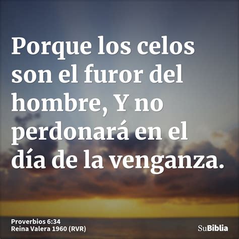 Proverbios 6 34 Biblia