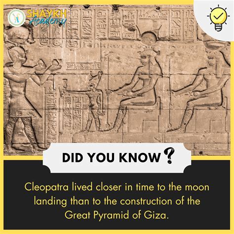 Did You Know Cleopatra Lived Closer In Time To The Moon Landing Than To The Construction Of The