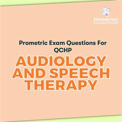 Prometric Question For Qchp Audiology And Speech Therapy