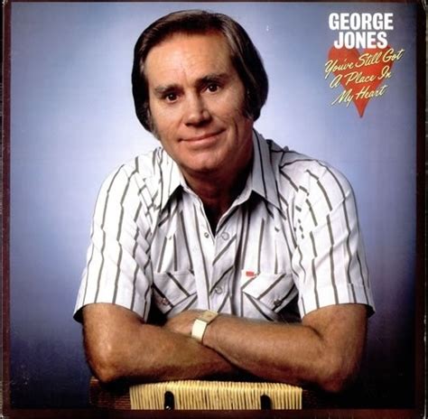 Youve Still Got A Place In My Heart George Jones Songs Reviews