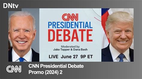 Cnn Cnn Presidential Debate Promo 2024 2 Youtube