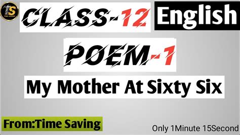 My Mother At Sixty Six Question And Answer Flamingo Book Poem 1 Class 12 English 2024 25